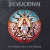 SICULICIDIUM - Az elidegenedés melankóliája (2024) CDdigi